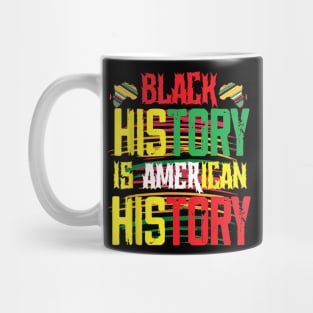 Black History Is American History Mug
